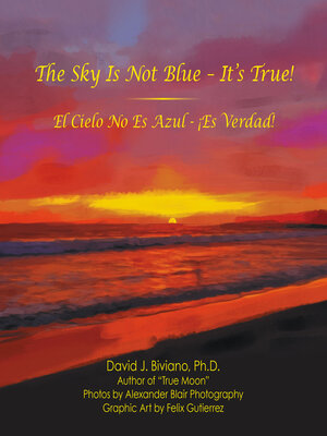 cover image of The Sky Is Not Blue – It's True!